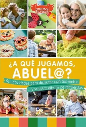 A QUE JUGAMOS ABUEL@ | 9788412299557 | CARABALLO FOLGADO, ALBA