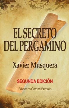 SECRETO DEL PERGAMINO, EL (2A ED) | 9788412361544 | MUSQUERA, XAVIER