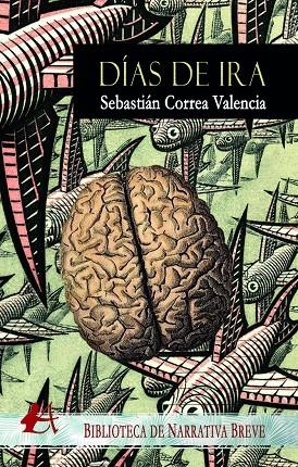 DÍAS DE IRA | 9788418828126 | CORREA VALENCIA, SEBASTIAN