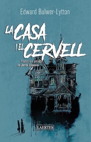CASA I EL CERVELL, LA | 9788418292439 | BULWER-LYTTON, EDWARD