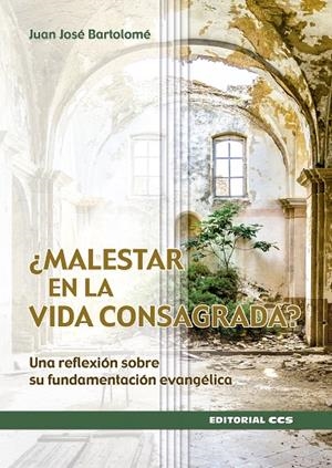MALESTAR EN LA VIDA CONSAGRADA | 9788413790398 | BARTOLOME LAFUENTE, JUAN JOSE