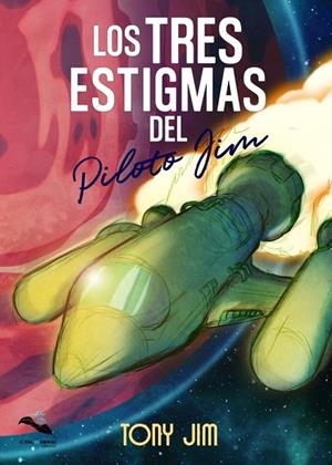 TRES ESTIGMAS DEL PILOTO JIM, LOS | 9788412362039 | JIM, TONY
