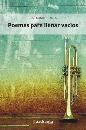 POEMAS PARA LLENAR VACIOS | 9788418756115 | RAMOS GARCÍA, JOSÉ MANUEL