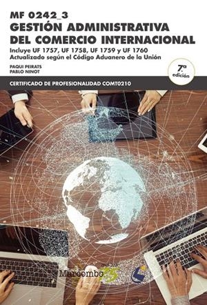 MF 0242_3 GESTION ADMINISTRATIVA DEL COMERCIO INTERNACIONAL | 9788426733108 | PEIRATS MECHO, FRANCISCA / NINOT ALARGADA