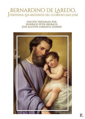 BERNARDINO DE LAREDO, JOSEPHINA, LOS MISTERIOS DEL GLORIOSO | 9788418773396 | PETER BRUBACH, HEINRICH