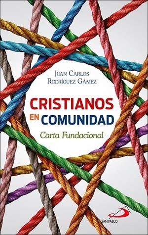 CRISTIANOS EN COMUNIDAD | 9788428560122 | RODRIGUEZ GAMEZ, JUAN CARLOS