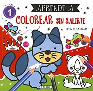 APRENDE A COLOREAR SIN SALIRTE 1 | 9788418565601