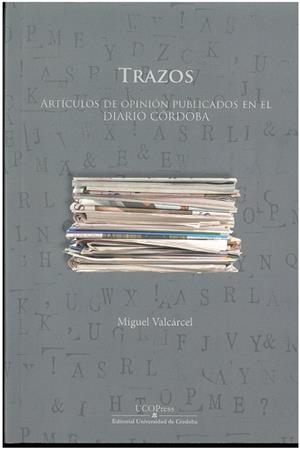 TRAZOS. ARTICULOS DE OPINION PUBLICADOS | 9788499276137 | VALCARCEL, MIGUEL