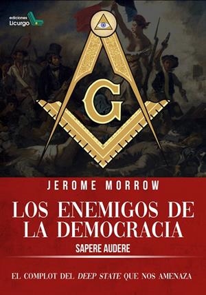 ENEMIGOS DE LA DEMOCRACIA, LOS | 9788412234442 | MORROW, JEROME