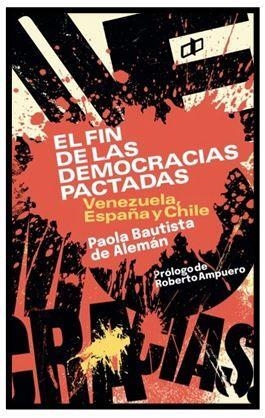 FIN DE LAS DEMOCRACIAS PACTADAS, EL | 9789804250521 | BAUTISTA DE ALEMAN, PAOLA