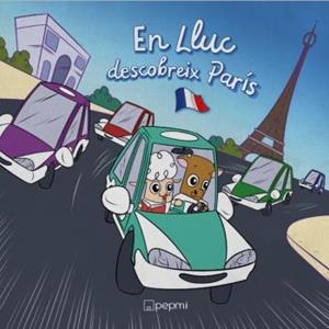 EN LLUC DESCOBREIX PARÍS | 9788496199422 | GARAU SALOM, JOSEP MIQUEL