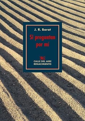 SI PREGUNTAN POR MÍ | 9788418818202 | BARAT, J. R.