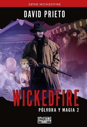 WICKEDFIRE : PÓLVORA Y MAGIA 02 | 9788412262209 | PRIETO RUIZ, DAVID