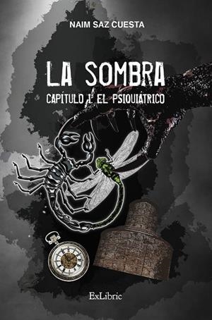SOMBRA 01, LA. EL PSIQUIATRICO | 9788418730924 | SAZ CUESTA, NAIM