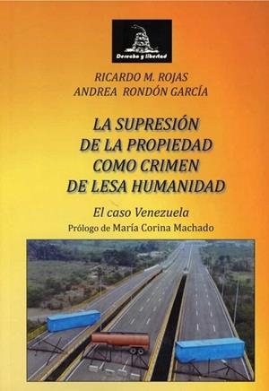 SUPRESION DE LA PROPIEDAD COMO CRIMEN DE LESA HUMANIDAD | 9788472097759 | ROJAS, RICARDO MANUEL