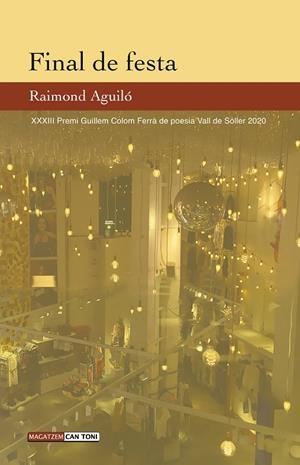 FINAL DE FESTA | 9788418441349 | AGUILÓ, RAIMOND