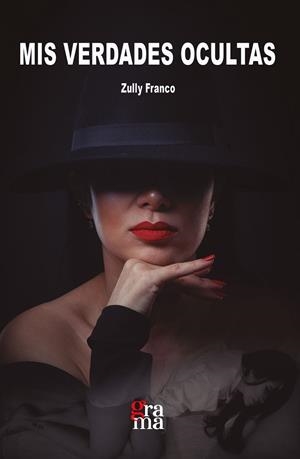 MIS VERDADES OCULTAS | 9788412357721 | FRANCO, ZULLY