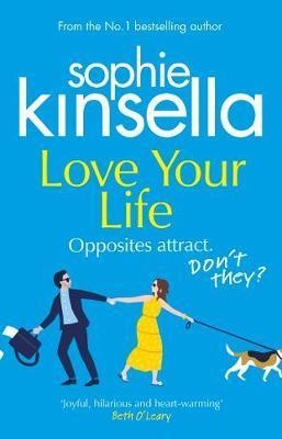LOVE YOUR LIFE | 9781784163587 | KINSELLA, SOPHIE