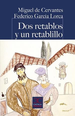 DOS RETABLOS Y UN RETABLILLO | 9788497408875 | DE CERVANTES, MIGUEL / GARCÍA LORCA, FEDERICO