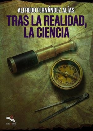 TRAS LA REALIDAD, LA CIENCIA | 9788412362046 | FERNANDEZ ALIAS, ALFREDO