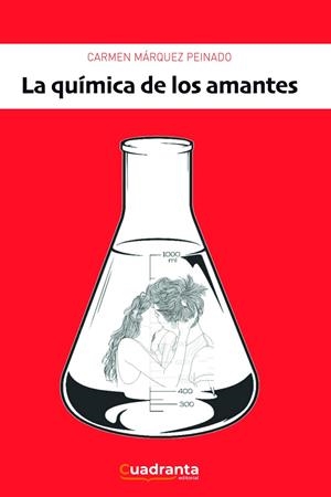 QUÍMICA DE LOS AMANTES, LA | 9788418756153 | MÁRQUEZ PEINADO, CARMEN