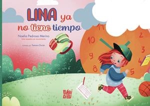 LINA YA NO TIENE TIEMPO | 9788418789359 | PEDROSA MERINO, NOELIA
