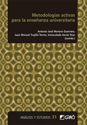 METODOLOGÍAS ACTIVAS PARA LA ENSEÑANZA UNIVERSITARIA | 9788418627347 | ALONSO GARCÍA, SANTIAGO / AZNAR DÍAZ, INMACULADA / BERRAL ORTIZ, BLANCA / BOUMADAN, MOUSSA