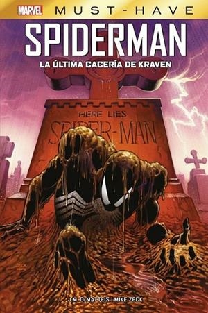 MARVEL MUST-HAVE. SPIDERMAN : LA ÚLTIMA CACERIA DE KRAVEN | 9788413349350 | ZECK, MIKE / DEMATTEIS, J. M.