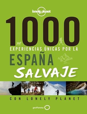 1000 EXPERIENCIAS ÚNICAS POR LA ESPAÑA SALVAJE | 9788408240594 | JIMÉNEZ RÍOS, JORGE