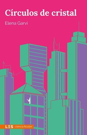 CÍRCULOS DE CRISTAL | 9788417829469 | GARVI, ELENA