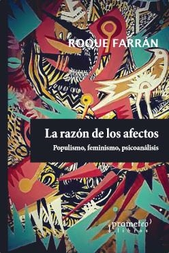 RAZÓN DE LOS AFECTOS, LA | 9789878331843 | FARRAN, ROQUE