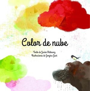 COLOR DE NUBE | 9788416961818 | MATESANZ MATEU, JAVIER / JUVÉ, JORGINA
