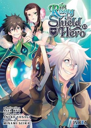 RISING OF THE SHIELD HERO 15, THE | 9788418837562 | KYU, AIYA / YUSAGI, ANEKO / SEIRA, MINAMI