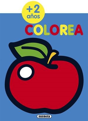 COLOREA POR EDADES 2 AÑOS | 9788467781014