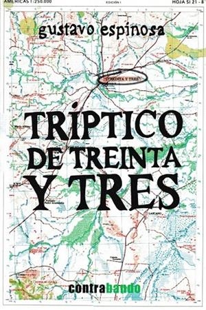 TRÍPTICO DE TREINTA Y TRES | 9788412101065 | ESPINOSA MARIÑO, GUSTAVO