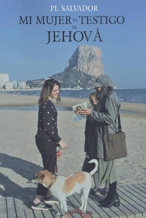 MI MUJER ES TESTIGO DE JEHOVA | 9788418492129 | SALVADOR, PL