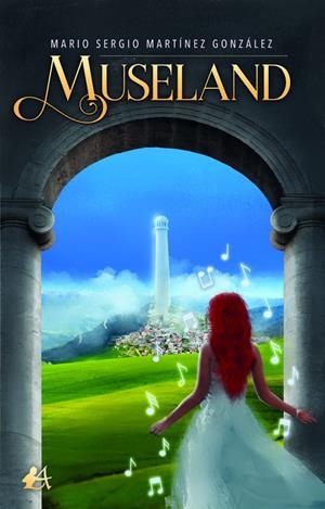 MUSELAND | 9788418828287 | MARTINEZ GONZALEZ, MARIO SERGIO