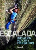 ESCALADA. INICIACIÓN, PLACER Y PROGRESIÓN | 9788498294897 | PETIT, ARNAUD