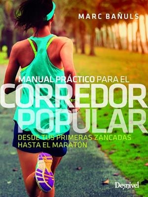 MANUAL PRÁCTICO PARA EL CORREDOR POPULAR | 9788498295047 | BAÑULS ORTOLÀ, MARC