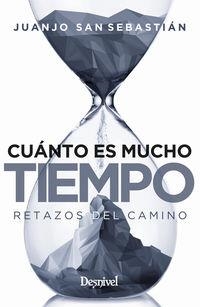 CUÁNTO ES MUCHO TIEMPO | 9788498295337 | SAN SEBASTIÁN ARROYO, JUAN JOSÉ