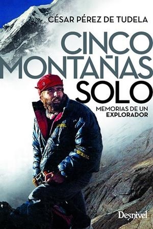 CINCO MONTAÑAS SOLO | 9788498294507 | PÉREZ DE TUDELA, CÉSAR