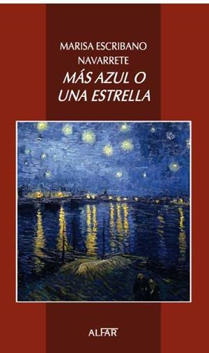 MÁS AZUL O UNA ESTRELLA | 9788478984107 | ESCRIBANO NAVARRETE, MARISA