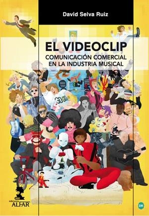VIDEOCLIP, EL | 9788478985746 | SELVA RUIZ, DAVID