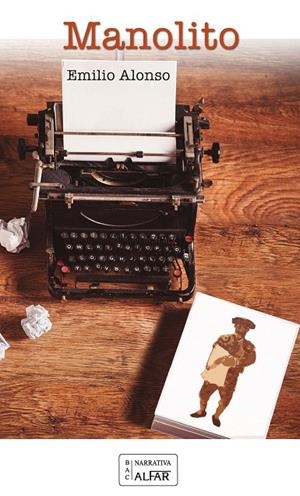 MANOLITO | 9788478988617 | ALONSO FELIZ, EMILIO