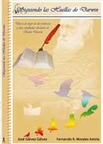 SIGUIENDO LAS HUELLAS DE DARWIN | 9788478983568 | GÁLVEZ GÁLVEZ, JOSÉ / MORALES ASTOLA, FERNANDO R.