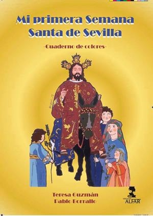 MI PRIMERA SEMANA SANTA DE SEVILLA | 9788478985517 | BORRALLO SÁNCHEZ, PABLO JESÚS