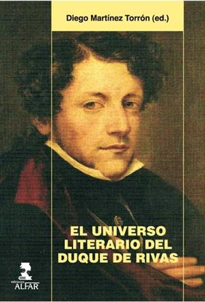 UNIVERSO LITERARIO DEL DUQUE DE RIVAS, EL | 9788478982943 | MARTÍNEZ TORRÓN, DIEGO