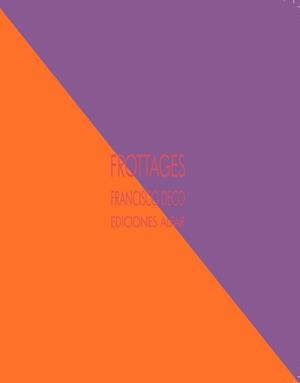 FROTTAGES | 9788478984558 | DECO PRADOS, FRANCISCO
