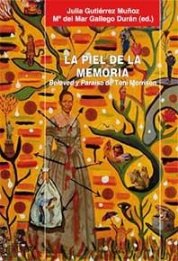 PIEL DE LA MEMORIA, LA | 9788478983285 | GUTIÉRREZ MUÑOZ, JULIA
