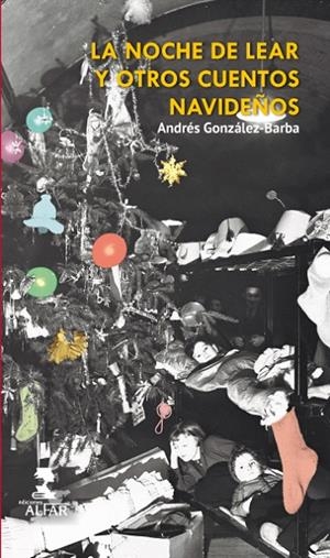 NOCHE DE LEAR Y OTROS CUENTOS NAVIDEÑOS, LA | 9788478986842 | GONZÁLEZ-BARBA, ANDRÉS